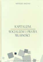 Mateusz Machaj - Capitalism, Socialism and Property Rights - Economic Analysis