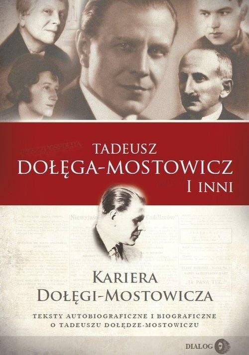 Tadeusz Dołęga-Mostowicz - Career, a selection of texts about the writer