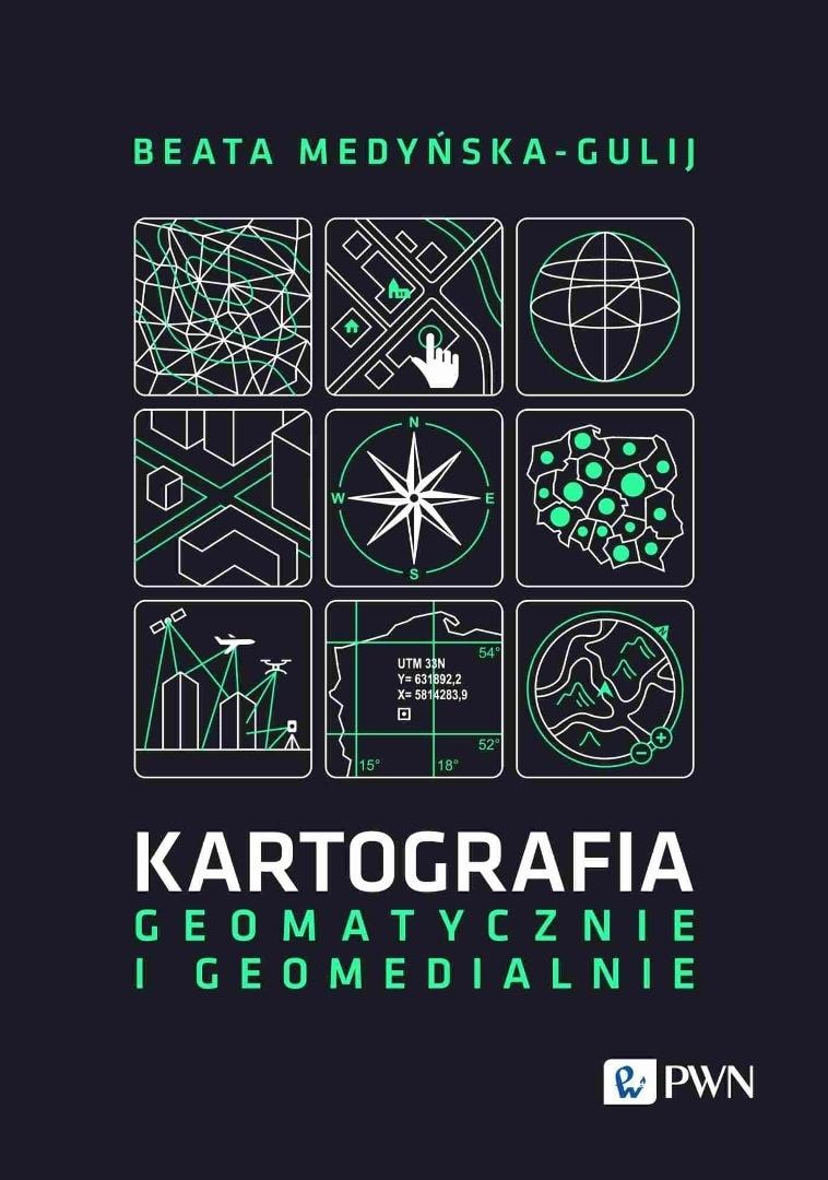 Cartography - geomatically and geomedially - Beata Medyńska-Gulij - discover new dimensions of space