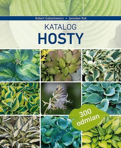 Hosta catalog, also known as funkia - A guide to 300 varieties