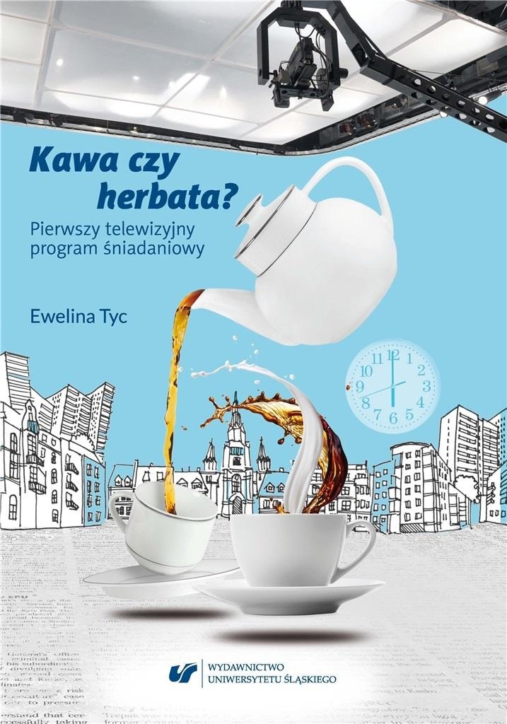 Ewelina Tyc Coffee or Tea? - Analysis of a Television Program