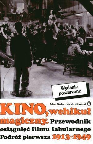 Cinema, a magical vehicle - encyclopedic outline of film history