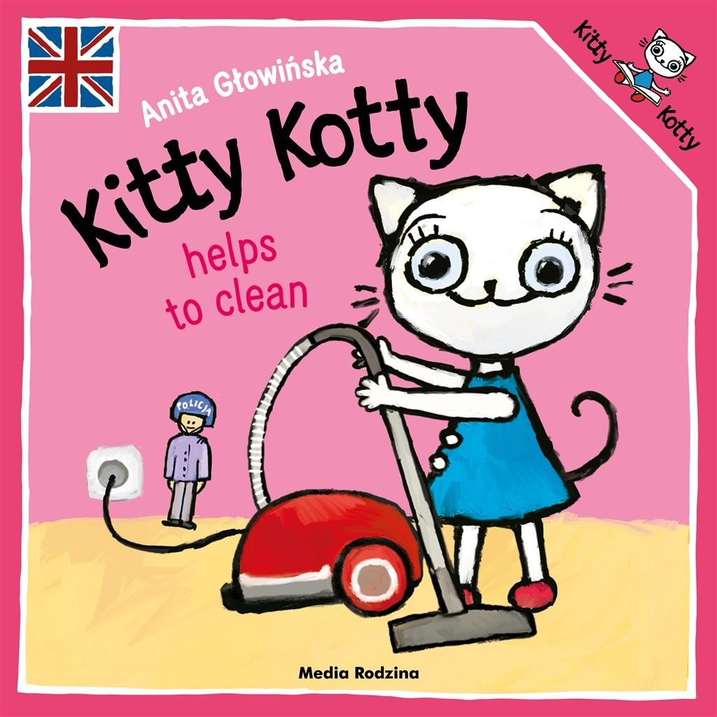 Kitty Kotty helps to clean - The adventures of Kitty Kotty for the little ones