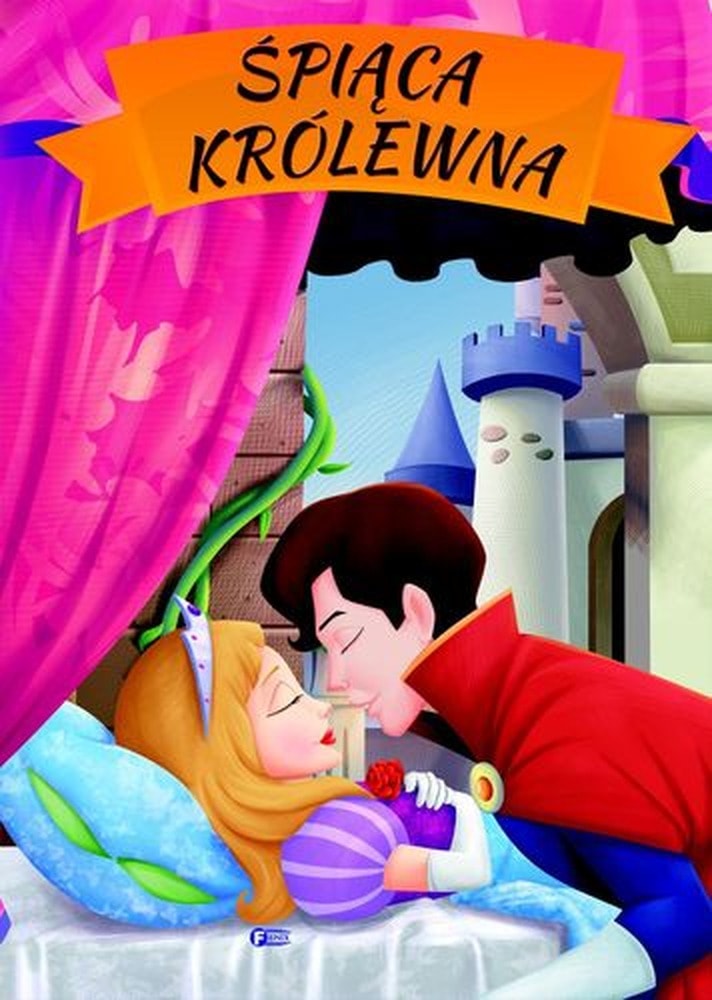 Fenix Sleeping Beauty - Fairytale for children with beautiful illustrations