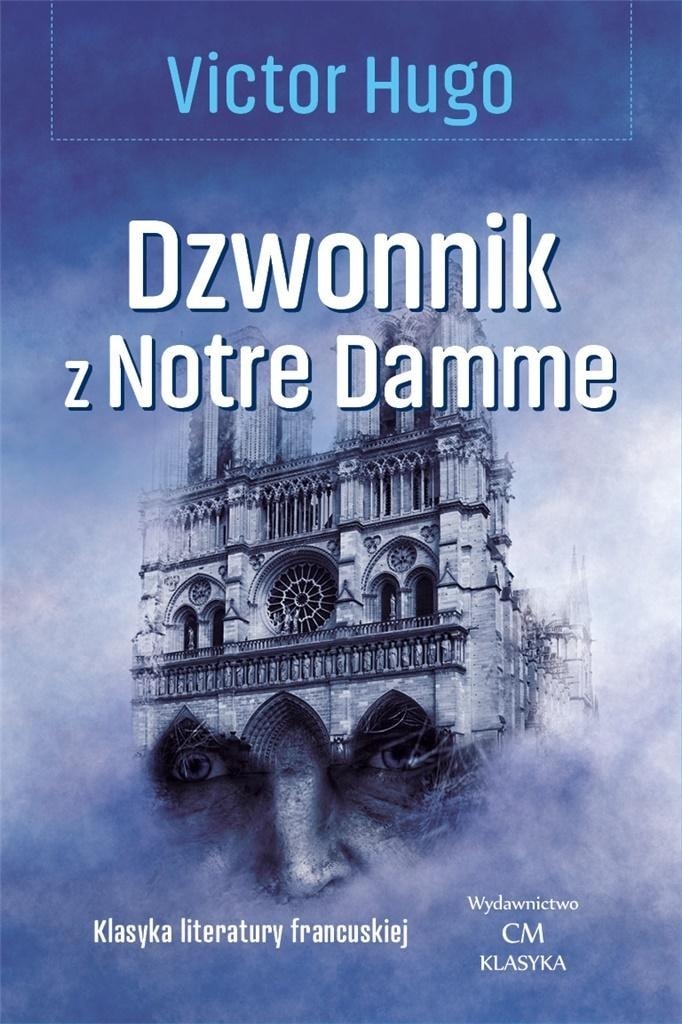 Powieść Dzwonnik z Notre Dame