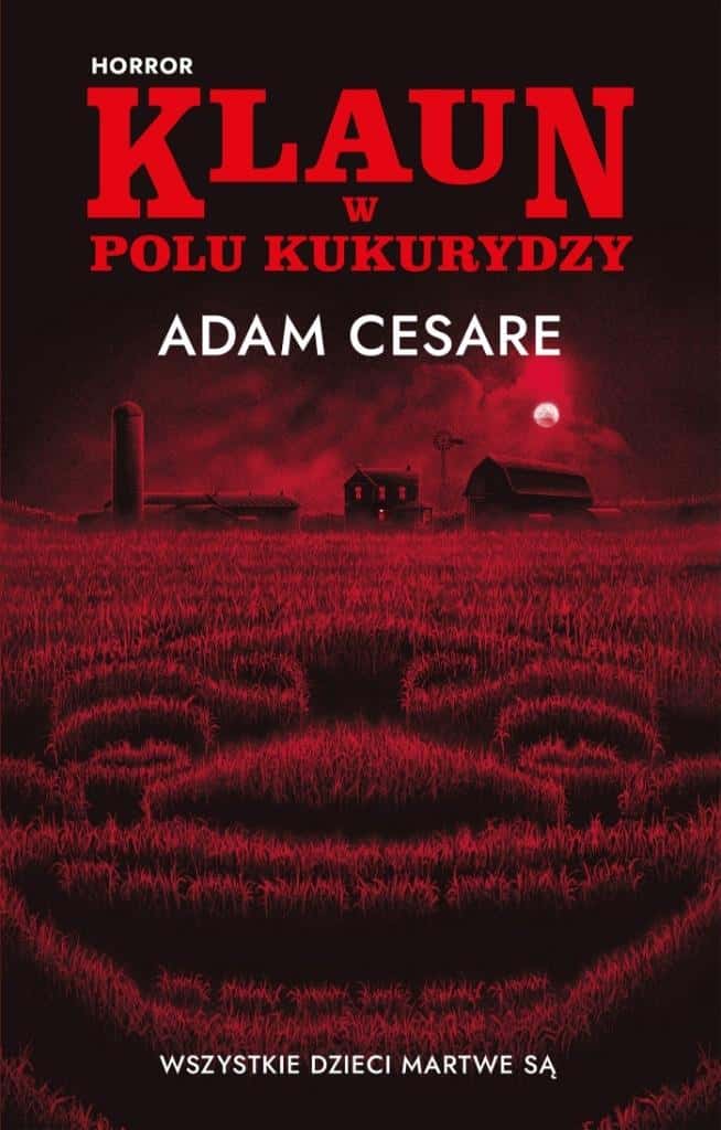 Akurat Clown in the Cornfield - horror novel perfect for the evening