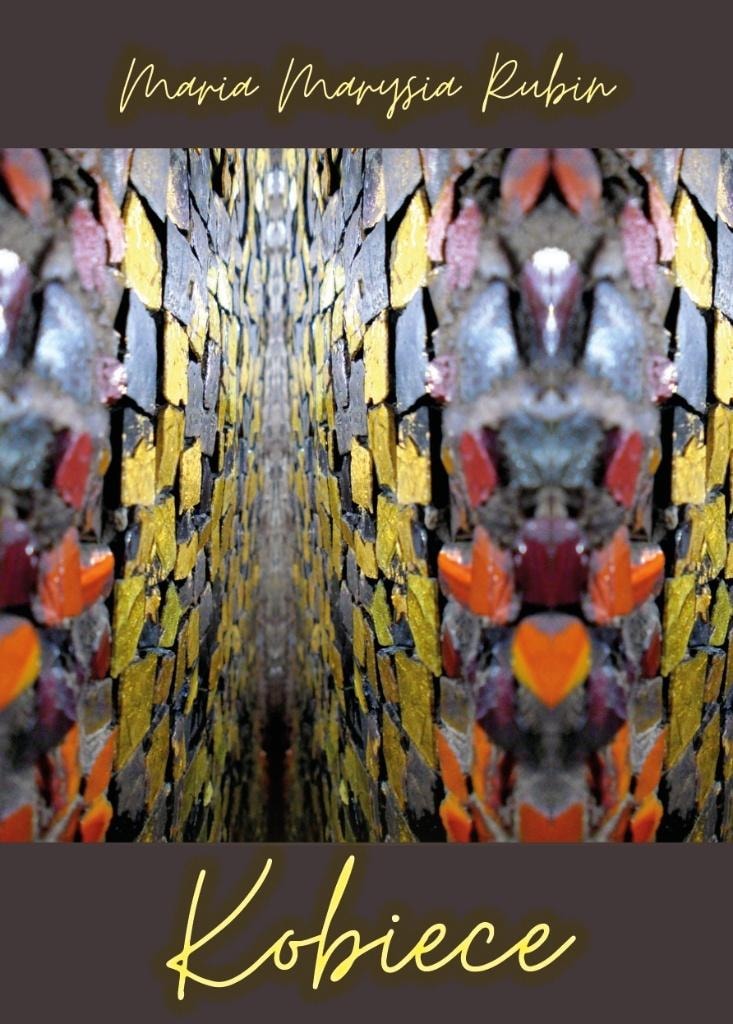 Maria Marysia Rubin - Feminine - poetry collection about the strength of women