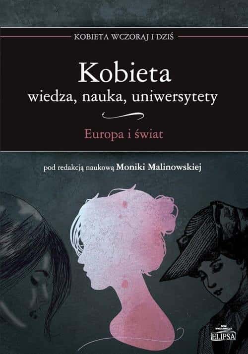 Monika Malinowska - Woman, knowledge, science - inspiring read