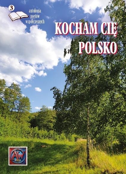 I Love You Poland 3 - Anthology of contemporary poets - discover Polish poetry