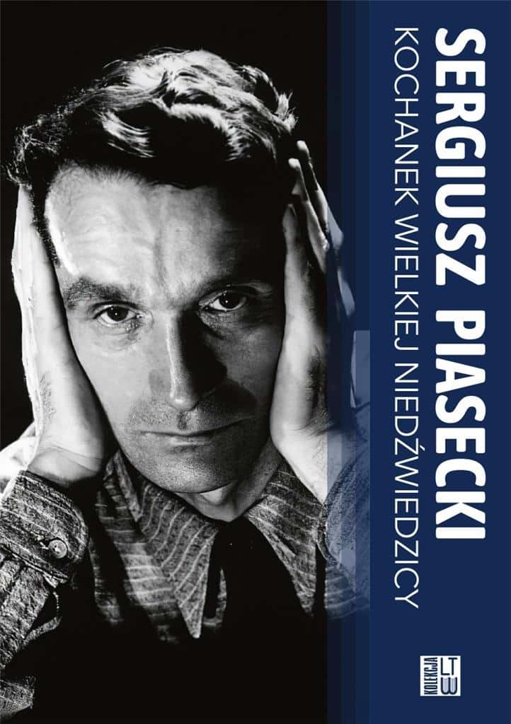 Sergiusz Piasecki Lover of the Great Bear - novel about smugglers