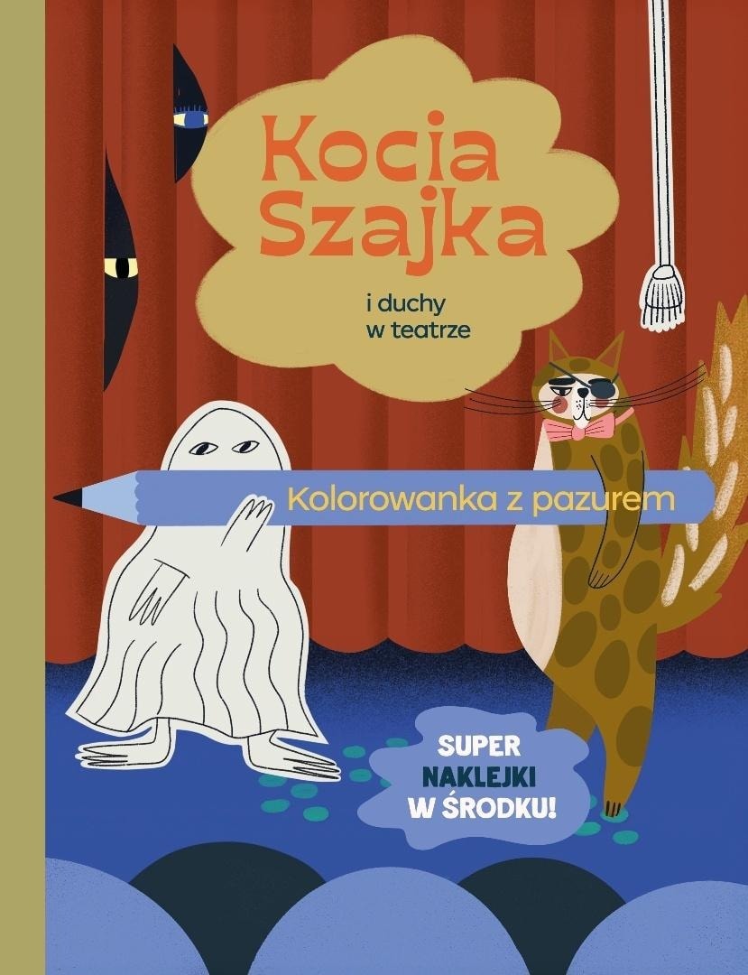 Kocia Szajka and the ghosts in the theater - Coloring book full of adventures
