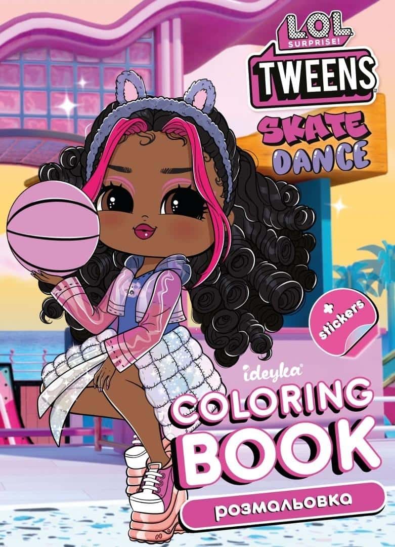 LOL Tweens Skate Dance 2 - Coloring book with stickers for kids