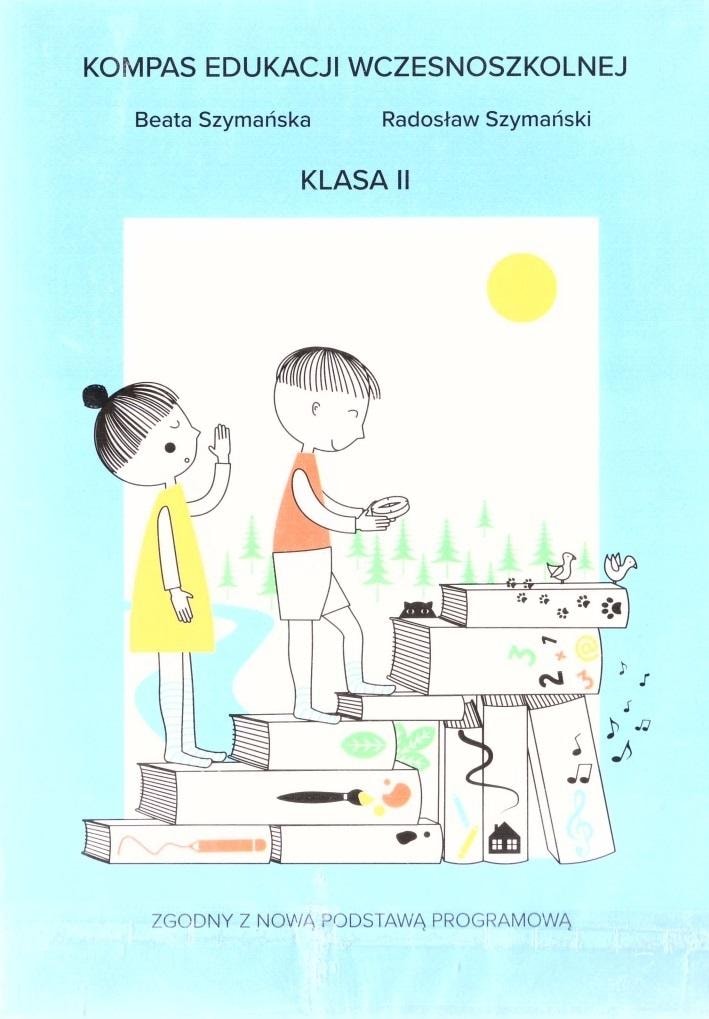 Early School Education Compass Class 2 - Beata Szymańska, Radosław Szymański - perfect educational start