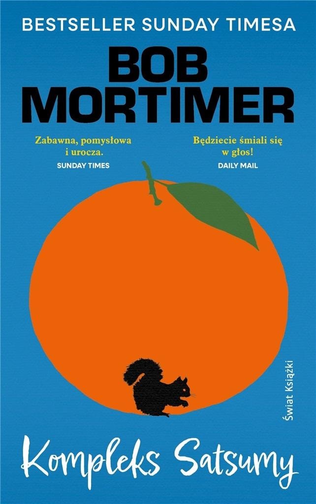 Bob Mortimer - The Satsuma Complex - engaging novel
