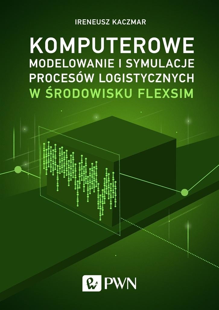 FlexSim Computer Modeling - Book on Simulation of Logistics Processes