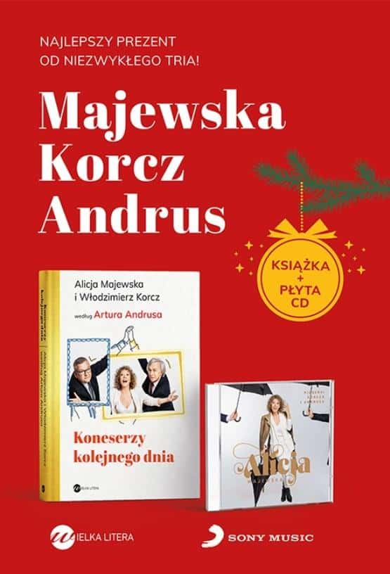 Artur Andrus, Alicja Majewska, Włodzimierz Korcz - Connoisseurs of the next day + CD - a musical feast