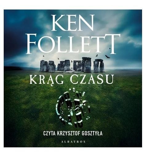 Ken Follett - The Circle of Time (audiobook) - Krzysztof Gosztyła (narrator) - Listen now!