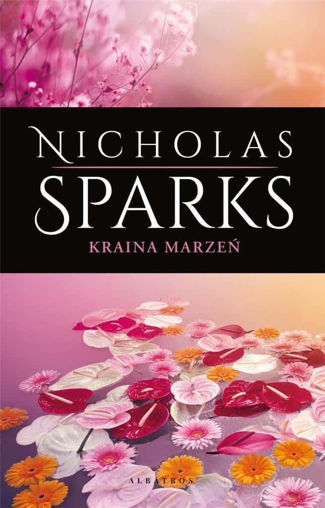 Nicholas Sparks - Land of Dreams (Collector's Edition) - A novel about love and dreams