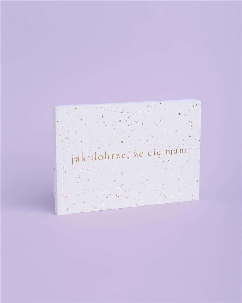 Booklet about you "How good that I have you..." - creative gift for a loved one