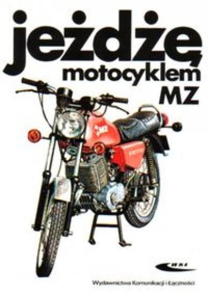 MZ - Repair, operation and diagnostics of MZ motorcycles