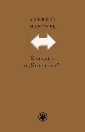 Andrzej Mencwel - Book about Culture - essay on Polish identity