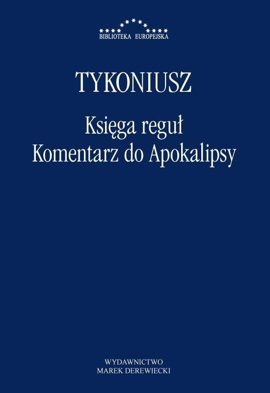 Marek Derewiecki - The Book of Rules. Commentary on the Apocalypse