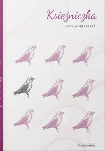 Olha Kobylanska - The Princess - A novel full of emotions and reflections