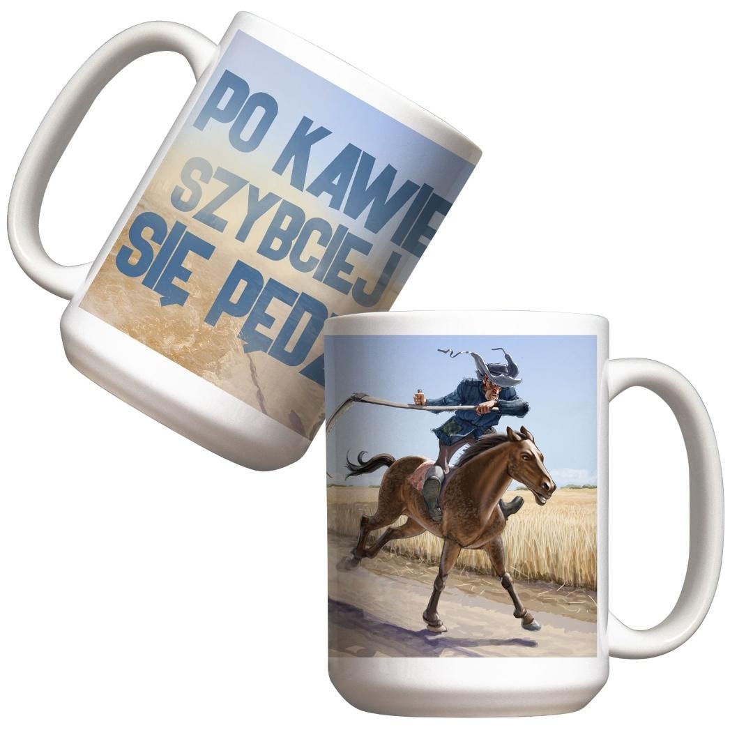 Mug 440ml After coffee it goes faster - ideal for Jakub Wędrowycz fan