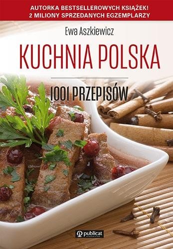 Publicat Polish cuisine. 1001 recipes - discover the richness of flavors