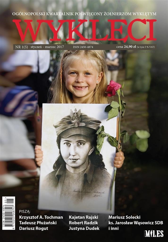 Kwartalnik Wyklęci Issue 1(5)/2017 - Discover the history of the Cursed Soldiers
