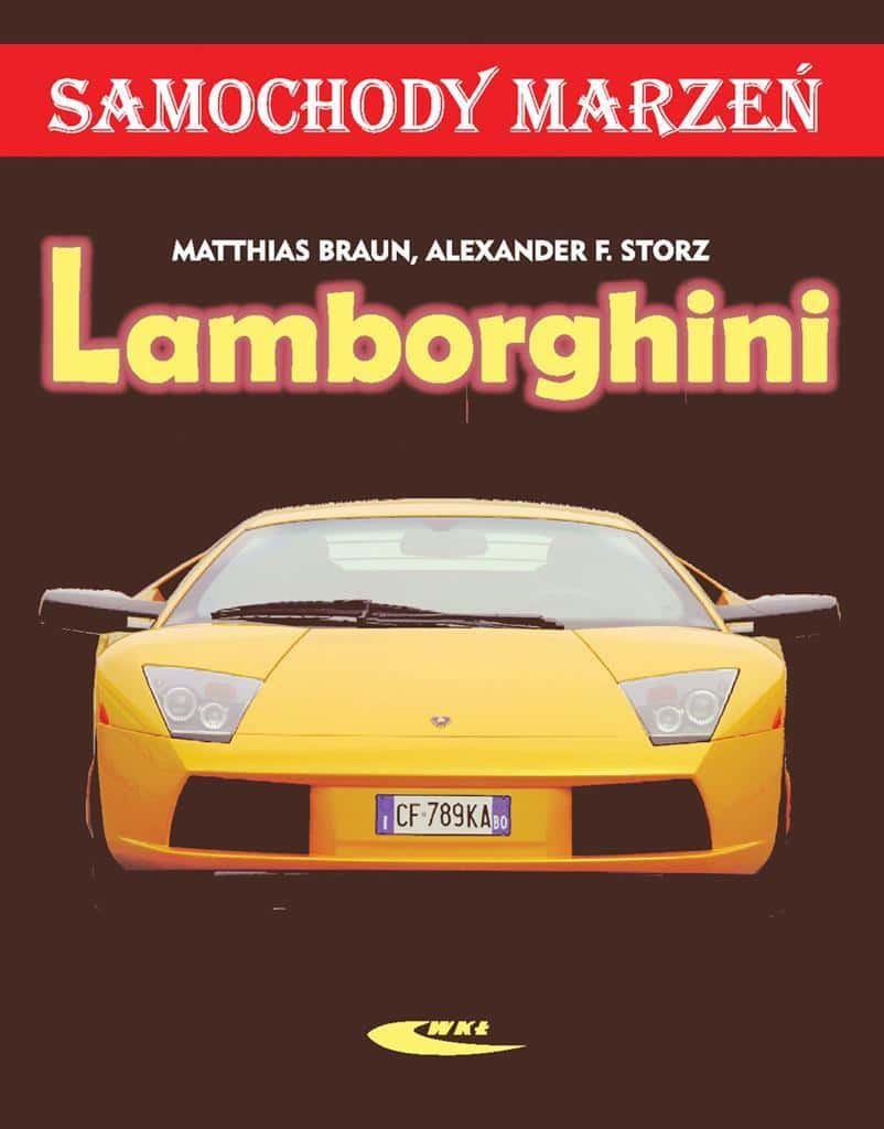 Lamborghini. Dream cars - Illustrated overview of models from 1964