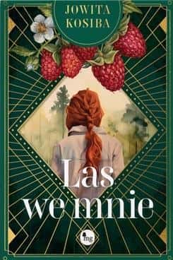 Jowita Kosiba - The Forest Within Me - captivating psychological novel