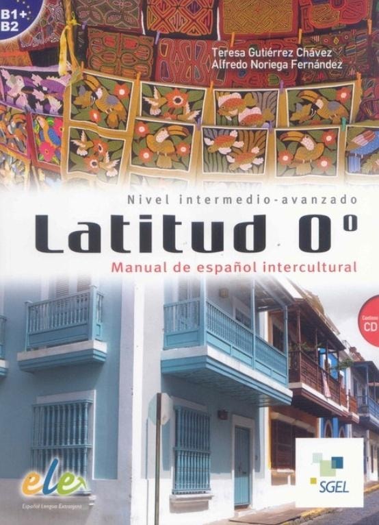 Latitud 0 - Spanish Textbook B2-C1 + CD - perfect for learning!