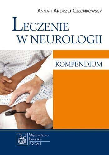 Anna Członkowska, Andrzej Członkowski - Treatment in neurology. Compendium