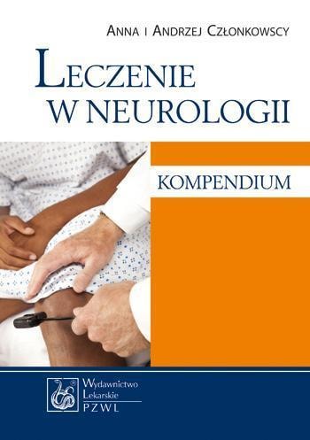 Anna Członkowska, Andrzej Członkowski - Treatment in neurology. Compendium
