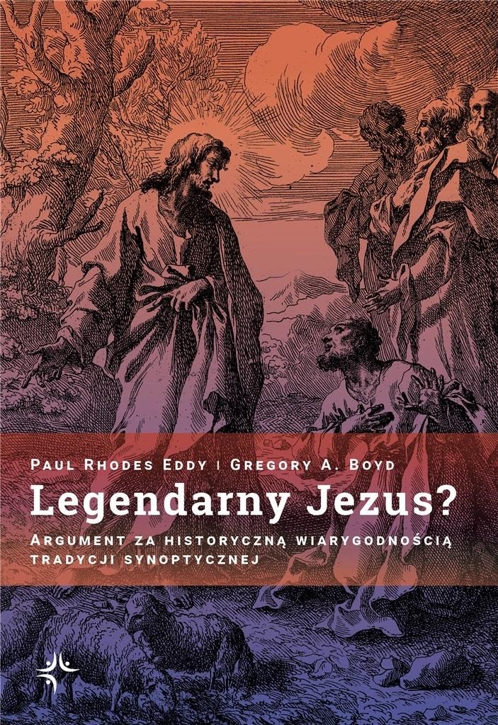 Legendary Jesus? - Argument for the historical credibility of the synoptic tradition