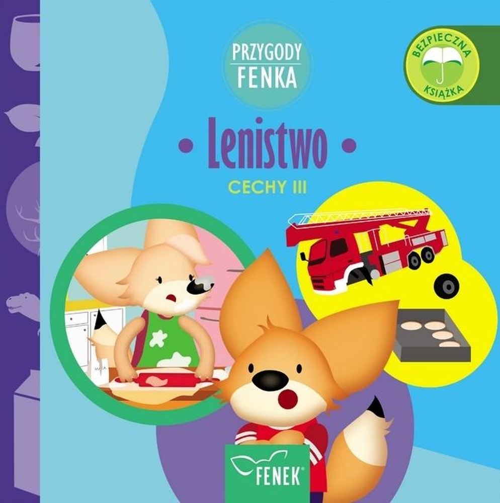 Fenek Adventures. Laziness - A children's book about overcoming laziness