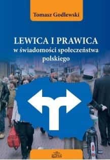Tomasz Godlewski - Left and right in the public consciousness