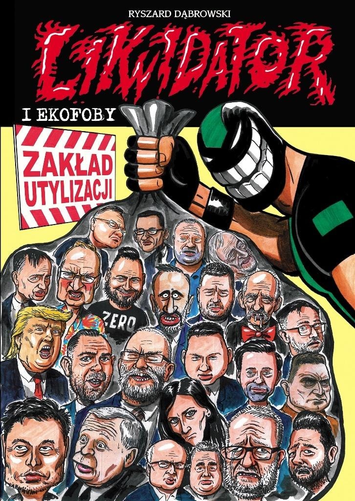 Ryszard Dąbrowski - Likwidator and ecophobes - Comic Jubilee Edition
