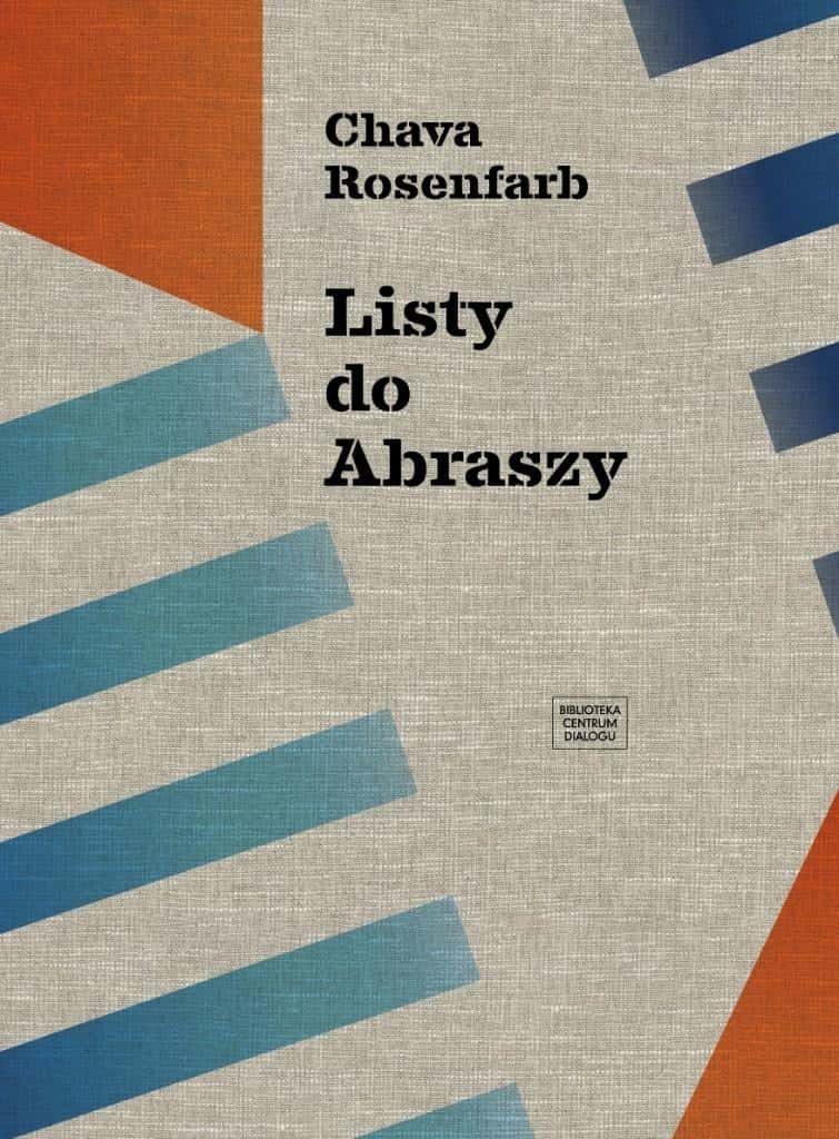 Chava Rosenfarb - Letters to Abrasha - a moving novel