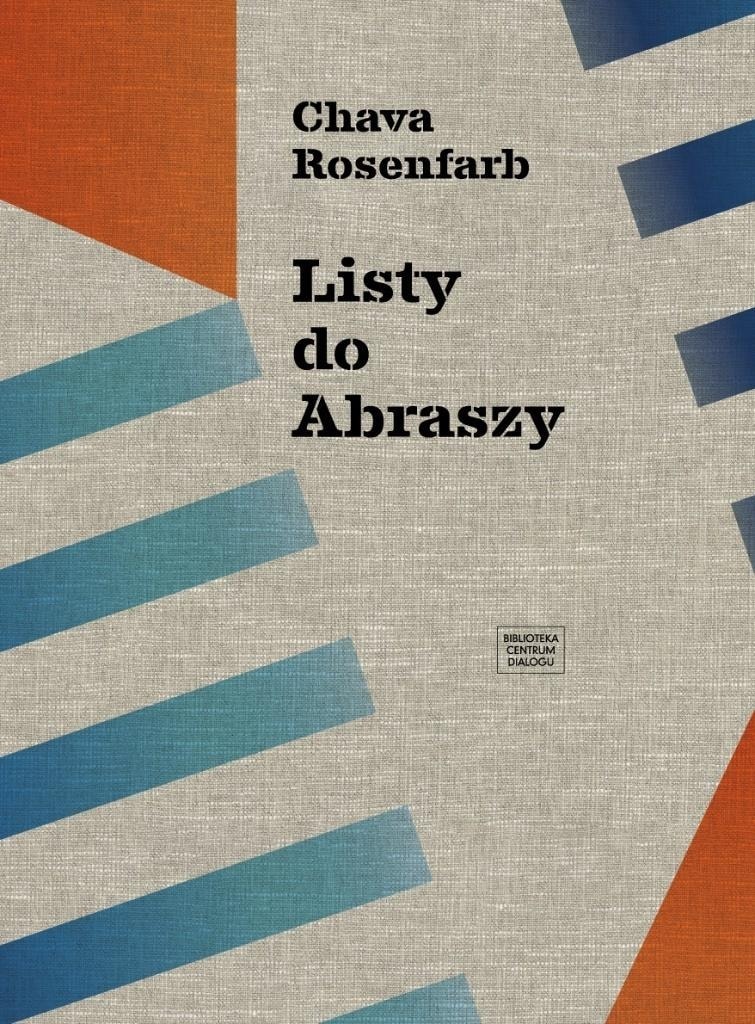 Chava Rosenfarb - Letters to Abrasha - a moving novel