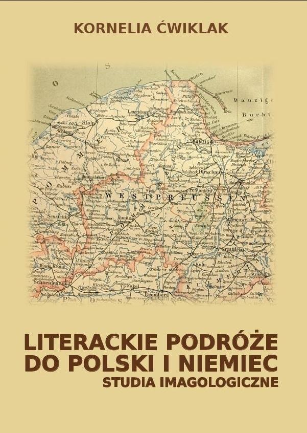 Kornelia Ćwiklak - Literary Travels to Poland and Germany