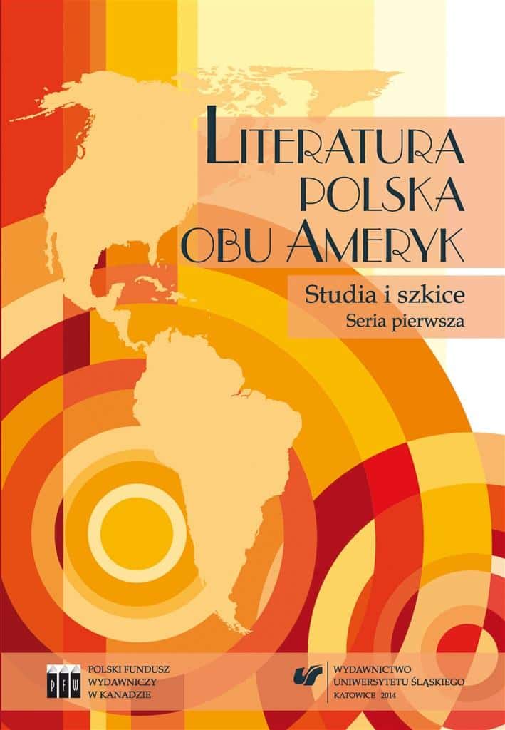 Polish literature of both Americas - studies and sketches