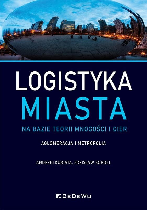City Logistics Based on Set Theory - Andrzej Kuriata, Zdzisław Kordel