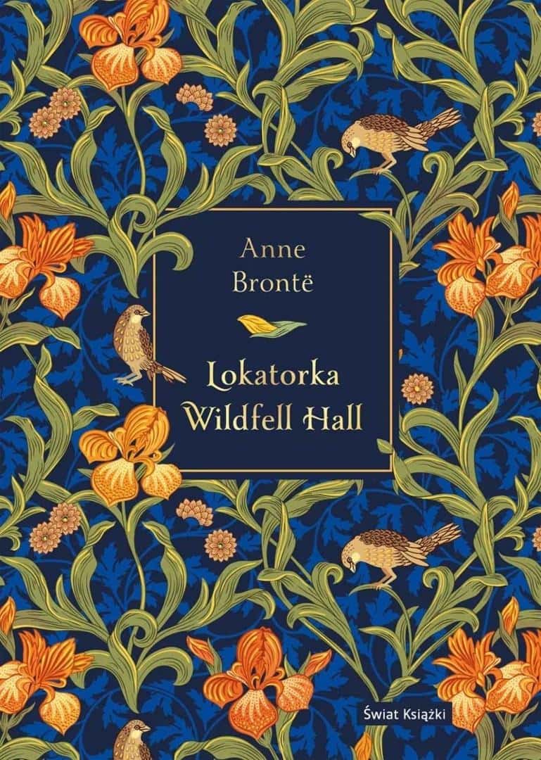 Anne Bronte The Tenant of Wildfell Hall - classic literature in hardcover