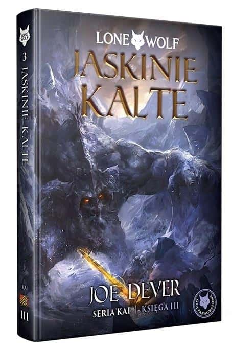 Lone Wolf 3: The Caverns of Kalte - Book III of the Kai series - Adventure awaits!