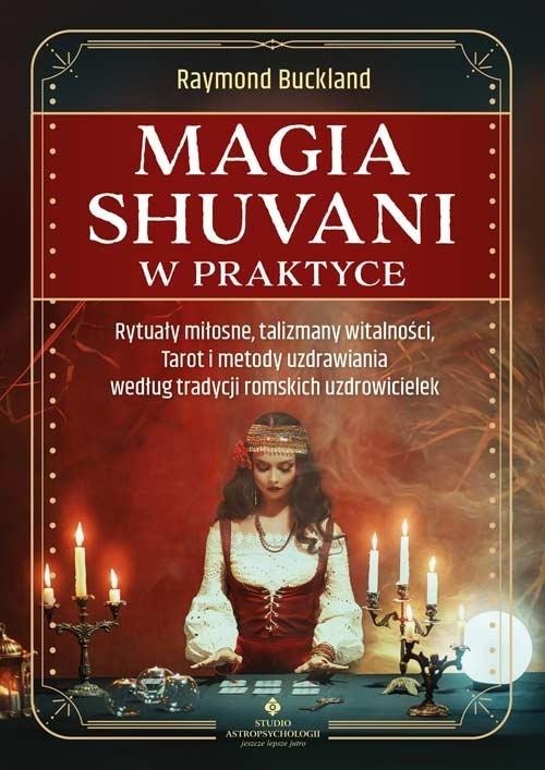 Shuvani magic in practice - discover the secrets of Roma healers