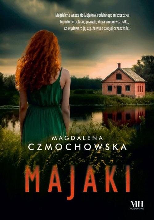 Magdalena Czmochowska Majaki - a novel about returning to the past
