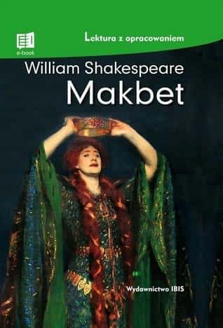 William Shakespeare - Macbeth. Reading with study guide
