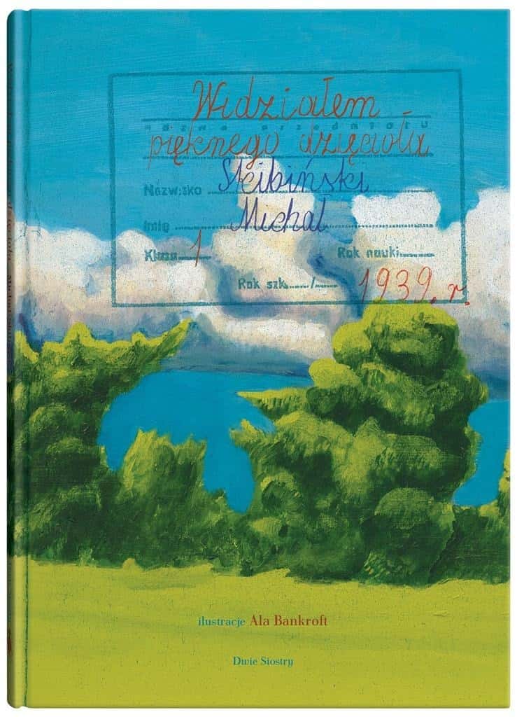 I Saw a Beautiful Woodpecker - Painted illustrated diary of vacation interrupted by war